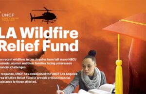 Hope Amidst Crisis: UNCF Announces Support for HBCU Students and Children of Alumni Affected by LA Wildfire Disaster