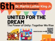 Taking It Back to the Beginning: Inland Empire Churches and Community Unite for the 6th Annual San Bernardino Dr. Martin Luther King Jr. Parade & Extravaganza