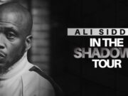 Ali Siddiq Brings “In The Shadows” Tour to San Bernardino